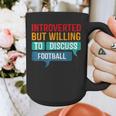 Introverted But Willing To Discuss Football Graphic Print Coffee Mug Introverted But Willing To Discuss Football Graphic Print Coffee Mug