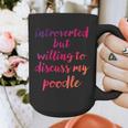 Introverted Willing To Discuss Poodle Introvert Graphic Print Coffee Mug Introverted Willing To Discuss Poodle Introvert Graphic Print Coffee Mug