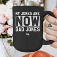 My Jokes Are Now Dad Jokes New Dad Fathers Day Graphic Print Coffee Mug