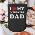 I Love My Introvert Dad I Heart My Introvert Dad Graphic Print Coffee Mug I Love My Introvert Dad I Heart My Introvert Dad Graphic Print Coffee Mug