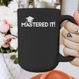Mastered It MBA Graduation Shirt Him Her 2018 Graphic Print Coffee Mug