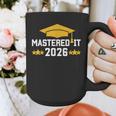 Masters Degree Graduation Mastered It Class Of 2026 Graduate Graphic Print Coffee Mug