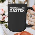 Masters Degree MBA Graduation You May Call Me Master Graphic Print Coffee Mug