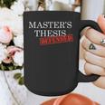 Master's Thesis Defense Tshirt Defended Graduation Graphic Print Coffee Mug