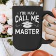You May Call Me Master Masters Degree Graduation Graphic Print Coffee Mug