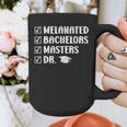 MELANATED BACHELORS MASTERS DR Doctor Graduation Graphic Print Coffee Mug