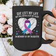 In Memory Of My Loving Daughter Suicide Prevention Awareness Graphic Print Coffee Mug In Memory Of My Loving Daughter Suicide Prevention Awareness Graphic Print Coffee Mug
