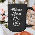 Miss Mrs Ms Dr PhD Graduation Doctorate Graduation Graphic Print Coffee Mug