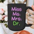 MIss Ms Mrs Dr Graduation Phd Pink And Green Class 2021 Graphic Print Coffee Mug