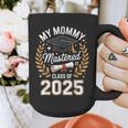My Mommy Mastered It Class Of 2025 Masters Graduation Outfit Graphic Print Coffee Mug