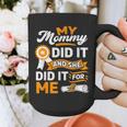 My Mommy Did It And She Did It For Me Graduation Diploma Graphic Print Coffee Mug