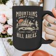 Mountains Aren't They'Re Hill Areas Dad Joke Word Pun Graphic Print Coffee Mug