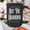 Not The Grandpa Old Dad Graphic Print Coffee Mug
