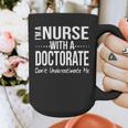 Nurse PhD Doctorate Graduation Doctor Nursing Practice Graphic Print Coffee Mug
