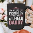 Oilfield Dad Oilfeild My Daddy Works In The Oilfield Graphic Print Coffee Mug