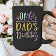 OMG It's My Dad's Birthday Happy Bday Father Tie Dye Small Graphic Print Coffee Mug