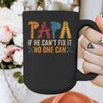 Papa If He Can't Fix It No One Can Father's Day Dad Grandpa Graphic Print Coffee Mug