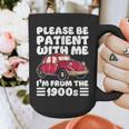 Be Patient With Me I'm From The 1900s Vintage Car Humor Graphic Print Coffee Mug Be Patient With Me I'm From The 1900s Vintage Car Humor Graphic Print Coffee Mug