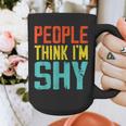 People Think I'm Shy I Introvert Graphic Print Coffee Mug People Think I'm Shy I Introvert Graphic Print Coffee Mug