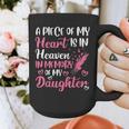 A Piece Of My Heart Is In Heaven In Memory Of My Daughter Graphic Print Coffee Mug