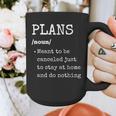 Plans Definition For Homebodies & Introverts Sarcastic Graphic Print Coffee Mug Plans Definition For Homebodies & Introverts Sarcastic Graphic Print Coffee Mug