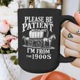 Playful Pace Humor Please Be Patient I'm From The 1900s Graphic Print Coffee Mug Playful Pace Humor Please Be Patient I'm From The 1900s Graphic Print Coffee Mug