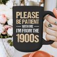 Please Be Be Patient With Me I'm From The 1900s Graphic Print Coffee Mug
