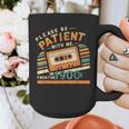 Please Be Patient With Me I'm From The 1900s Meme Tee Graphic Print Coffee Mug