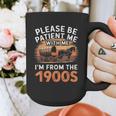 Please Be Patient With Me I'm From The 1900s Old Graphic Print Coffee Mug