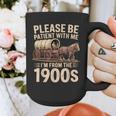 Please Be Patient With Me I'm From The 1900s Retro Humor Graphic Print Coffee Mug Please Be Patient With Me I'm From The 1900s Retro Humor Graphic Print Coffee Mug