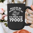 Please Be Patient With Me I'm From The 1900s Typewriter Graphic Print Coffee Mug Please Be Patient With Me I'm From The 1900s Typewriter Graphic Print Coffee Mug