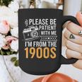 Please Be Patient With Me I'm From The 1900s Vintage Oldie Graphic Print Coffee Mug Please Be Patient With Me I'm From The 1900s Vintage Oldie Graphic Print Coffee Mug