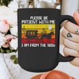 Please Be Patient With Me I'm From The 1900s Vintage Sun Set Graphic Print Coffee Mug Please Be Patient With Me I'm From The 1900s Vintage Sun Set Graphic Print Coffee Mug