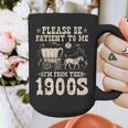 Please Be Patient To Me I'm From The 1900s Wild West Vintage Graphic Print Coffee Mug