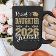 Proud Daughter Of a Class Of 2026 Graduate For Graduation Graphic Print Coffee Mug
