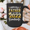 Proud Father Of a Class Of 2022 Graduate Graduation 2022 Graphic Print Coffee Mug