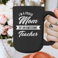 Proud Mom Of An Awesome Teacher Shirt Cute Graduation For Men Women Graphic Print Coffee Mug