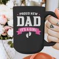 Proud New Dad Its A Girl Baby Gender Announcement Graphic Print Coffee Mug
