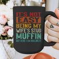 Retro Fathers Day Not Easy Being My Wifes Stud Muffin Dad Graphic Print Coffee Mug