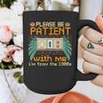 Retro Please Be Patient With Me I'm From The 1900s Old Gamer Graphic Print Coffee Mug Retro Please Be Patient With Me I'm From The 1900s Old Gamer Graphic Print Coffee Mug