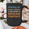 Running On Fractal Burning Social Introvert Humor Vintage Graphic Print Coffee Mug