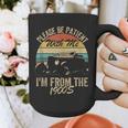 Sarcasm Retro Please Be Patient With Me I'm From The 1900s Graphic Print Coffee Mug