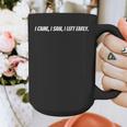 I Came I Saw I Left Early Witty Text Introvert Humor Graphic Print Coffee Mug I Came I Saw I Left Early Witty Text Introvert Humor Graphic Print Coffee Mug