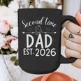 Second Time Dad Est 2026 Pregnancy Announcement Baby Daddy Graphic Print Coffee Mug Second Time Dad Est 2026 Pregnancy Announcement Baby Daddy Graphic Print Coffee Mug