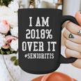 Senioritis Shirt For Senior Graduation Class Of 2018 Graphic Print Coffee Mug