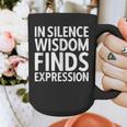 In Silence Wisdom Finds Expression Introvert Quote Graphic Print Coffee Mug In Silence Wisdom Finds Expression Introvert Quote Graphic Print Coffee Mug