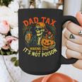 Skeleton Papa Halloween Dad Tax Making Sure Not Poison Graphic Print Coffee Mug