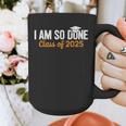 I Am So Done Graduation Announcements Him Her Class Of 2025 Graphic Print Coffee Mug
