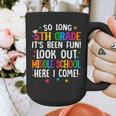 So Long 5th Grade Graduation Middle School Here I Come Kids Graphic Print Coffee Mug