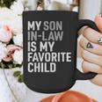 My Son In Law Is My Favorite Child Mom Dad Parents Graphic Print Coffee Mug My Son In Law Is My Favorite Child Mom Dad Parents Graphic Print Coffee Mug
